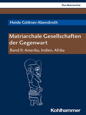 cover image of Matriarchale Gesellschaften der Gegenwart